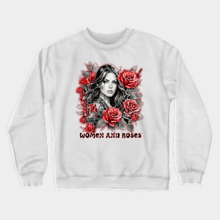 Women and Roses Crewneck Sweatshirt